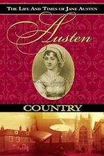 Watch Austen Country: The Life & Times of Jane Austen 123MoviesFree