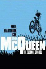 Watch Steve McQueen: The Essence of Cool 123MoviesFree