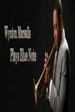 Watch Wynton Marsalis Plays Blue Note: Jazz at Lincoln Center Orchestra 123MoviesFree
