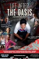 Watch The Oasis: Ten Years Later 123MoviesFree