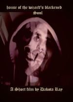 Watch House of the Wizard\'s Blackened Soul (Short 2024) 123MoviesFree