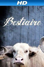 Watch Bestiaire 123MoviesFree