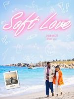 Watch Soft Love 123MoviesFree