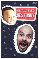 Watch Sorabh Pant: My Dad Thinks He\'s Funny 123MoviesFree