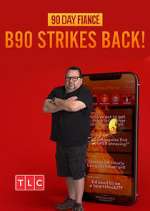 Watch 90 Day Fiancé: B90 Strikes Back! 123MoviesFree
