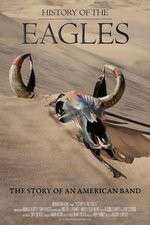 Watch History of the Eagles 123MoviesFree