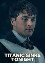 Watch Titanic Sinks Tonight 123MoviesFree