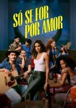 Watch Only for Love 123MoviesFree