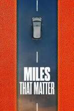 Watch Miles That Matter 123MoviesFree