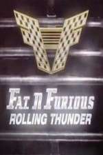 Watch Fat N Furious Rolling Thunder 123MoviesFree