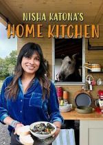 Watch Nisha Katona\'s Home Kitchen 123MoviesFree