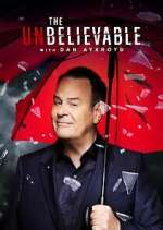 Watch The UnBelievable with Dan Akroyd 123MoviesFree