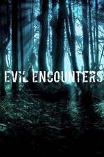 Watch Evil Encounters 123MoviesFree