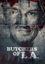 Watch Butchers of L.A. 123MoviesFree