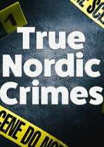 Watch True Nordic Crimes 123MoviesFree