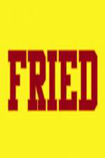 Watch Fried 123MoviesFree