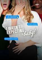 Watch I Wasn't Expecting a Baby! 123MoviesFree