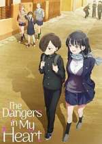 Watch The Dangers in My Heart 123MoviesFree