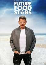 Watch Gordon Ramsay's Future Food Stars 123MoviesFree