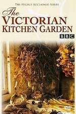 Watch The Victorian Kitchen Garden 123MoviesFree
