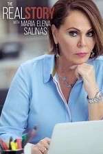 Watch The Real Story with Maria Elena Salinas 123MoviesFree