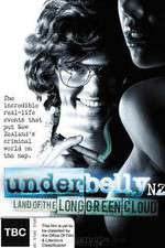 Watch Underbelly NZ: Land of the Long Green Cloud 123MoviesFree
