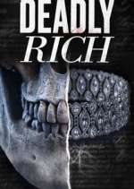 Watch American Greed: Deadly Rich 123MoviesFree