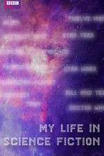 Watch My Life in Science Fiction 123MoviesFree