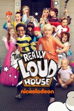 Watch The Really Loud House 123MoviesFree