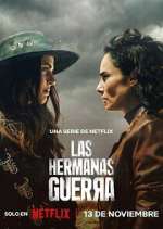 Watch Las hermanas Guerra 123MoviesFree