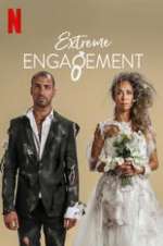 Watch Extreme Engagement 123MoviesFree