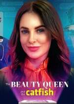 Watch The Beauty Queen and the Catfish 123MoviesFree