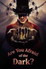 Watch Are You Afraid of the Dark? 123MoviesFree