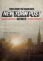 Watch Torn from the Headlines: New York Post Reports 123MoviesFree