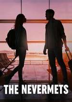 Watch The Nevermets 123MoviesFree