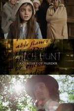 Watch Witch Hunt: A Century of Murder 123MoviesFree