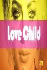 Watch Love Child (AUS) 123MoviesFree