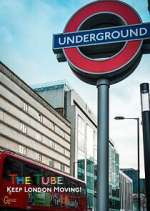 Watch The Tube: Keeping London Moving 123MoviesFree