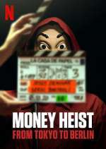 Watch Money Heist: From Tokyo to Berlin 123MoviesFree