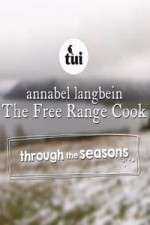 Watch Annabel Langbein The Free Range Cook: Through the Seasons 123MoviesFree