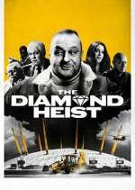 Watch The Diamond Heist 123MoviesFree