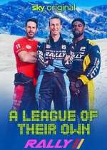 Watch A League of Their Own: The Rally 123MoviesFree