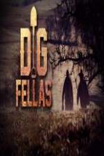 Watch Digfellas 123MoviesFree