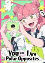 Watch You and I Are Polar Opposites 123MoviesFree