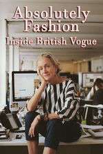 Watch Absolutely Fashion: Inside British Vogue 123MoviesFree