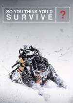 Watch So You Think You'd Survive? 123MoviesFree