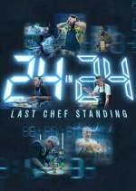 Watch 24 in 24: Last Chef Standing 123MoviesFree