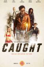 Watch Caught 123MoviesFree