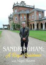 Watch Sandringham: A Royal Residence with Nigel Havers 123MoviesFree