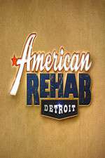 Watch American Rehab: Detroit 123MoviesFree